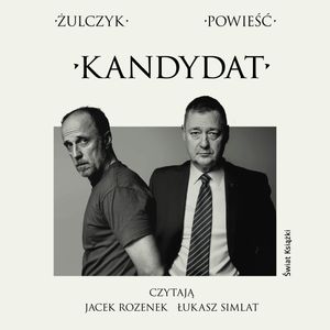 Kandydat, Jakub Żulczyk