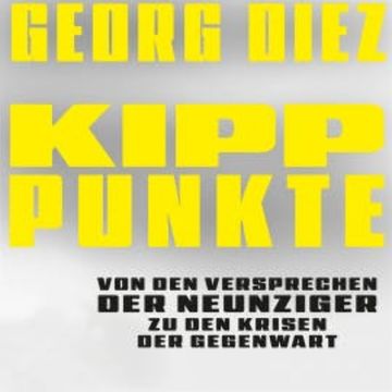 Kipppunkte audiobook, Georg Diez