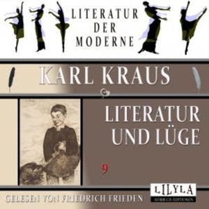 Literatur und Lüge 9, Karl Kraus