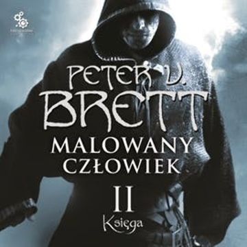 Malowany człowiek: Księga II audiobook, Peter V. Brett