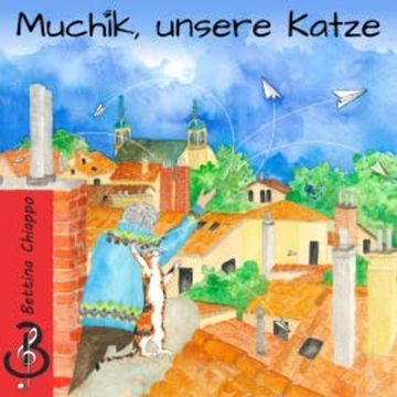 Muchik unsere Katze audiobook, Bettina Chiappo