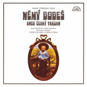 Divadlo Járy Cimrmana - Němý Bobeš audiobook, Ladislav Smoljak, Zdeněk Svěrák