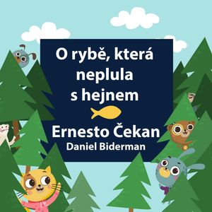 O rybě, která neplula s hejnem, Daniel Biderman