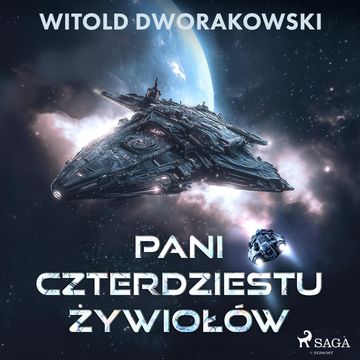 Pani Czterdziestu Żywiołów audiobook, Witold Dworakowski