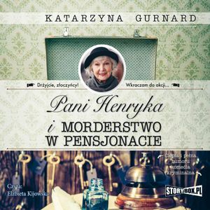 Pani Henryka i morderstwo w pensjonacie, Katarzyna Gurnard