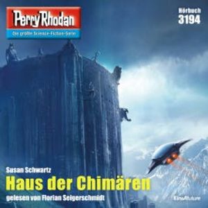 Perry Rhodan 3194: Haus der Chimären, Susan Schwartz