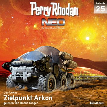 Zielpunkt Arkon (Perry Rhodan Neo 25) audiobook, Leo Lukas