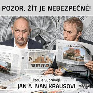 Pozor, žít je nebezpečné!, Ivan Kraus