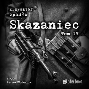 Skazaniec. Tom 4, Krzysztof Spadło