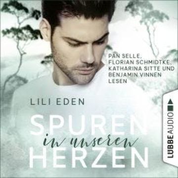 Spuren in unseren Herzen - Broken Hearts-Reihe, Teil 3 (Ungekürzt) audiobook, Lili Eden
