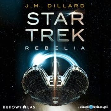 Star Trek Rebelia audiobook, J.M. Dillard