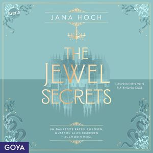 The Jewel Secrets (Band 2, ungekürzt), Jana Hoch