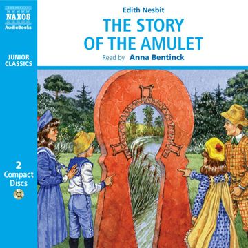 The Story of the Amulet audiobook, Edith Nesbit