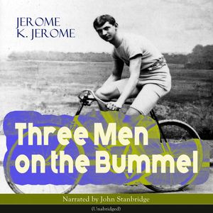 Three Men on the Bummel, Jerome K. Jerome
