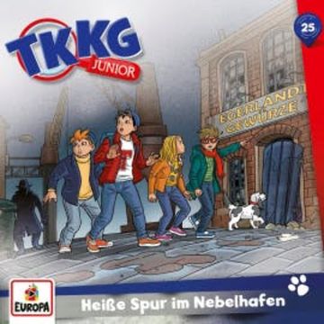 TKKG Junior - Folge 25: Heiße Spur im Nebelhafen audiobook, Stefan Wolf