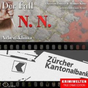 Truecrime - Arbeitsklima (Der Fall N. N.), Henner Kotte