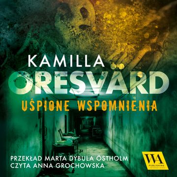 Uśpione wspomnienia audiobook, Kamilla Oresvärd