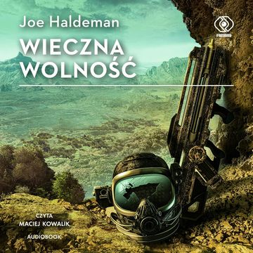 Wieczna wolność audiobook, Joe Haldeman