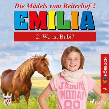 Wo ist Bubi? (Emilia - Die Mädels vom Reiterhof 2) audiobook, Karla Schniering