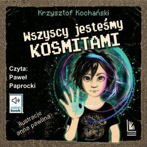 Wszyscy jesteśmy kosmitami, Krzysztof Kochański