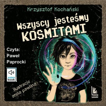Wszyscy jesteśmy kosmitami, Krzysztof Kochański