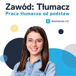 Zawód: Tłumacz. Praca tłumacza od podstaw, Barbara Szacoń-Wójcik, Magdalena Procyszyn-Florczyk, Marcin Wójcik