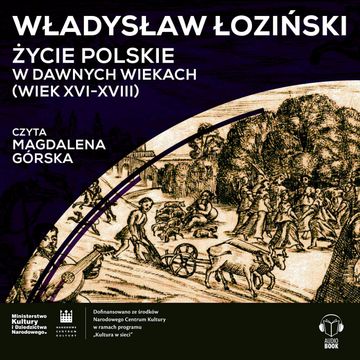 Życie polskie w dawnych wiekach, Władysław Łoziński