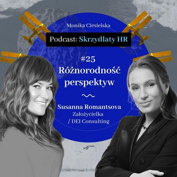 #25 Susanna Romantsova / Różnorodność perspektyw audiobook, Monika Ciesielska