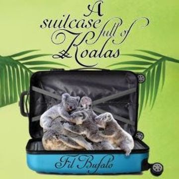 A Suitcase Full of Koalas (Unabridged) audiobook, Fil Bufalo
