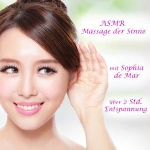 Asmr: Massage der Sinne, Sophia de Mar