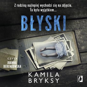 Błyski audiobook, Kamila Bryksy