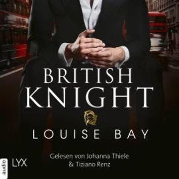 British Knight - New York Royals 4 (Ungekürzt) audiobook, Louise Bay
