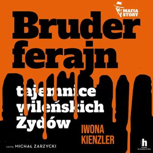 Bruderferajn, Iwona Kienzler