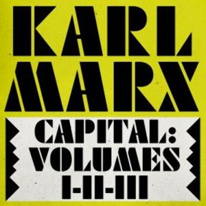 Capital Volume 1, 2, 3, Karl Marx