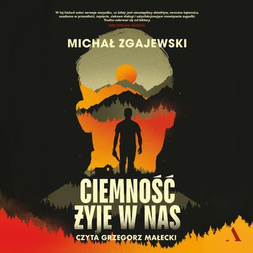 Ciemność żyje w nas audiobook, Michał Zgajewski