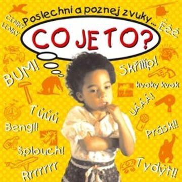 Poslechni a poznej zvuky... Co je to? - Zvuky a ruchy 1 audiobook