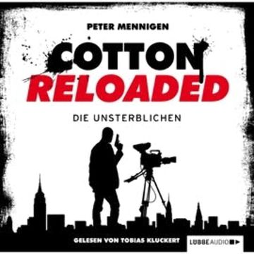 Die Unsterblichen (Cotton Reloaded 23) audiobook, Peter Mennigen