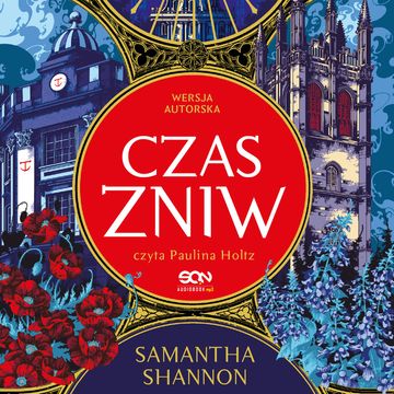 Czas Żniw. Wersja autorska. Tom 1 audiobook, Samantha Shannon