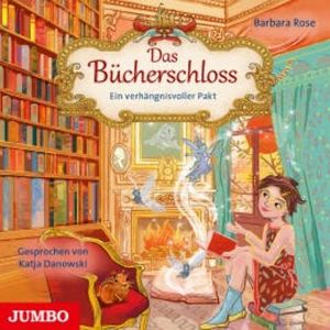 Das Bücherschloss. Ein verhängnisvoller Pakt, Barbara Rose