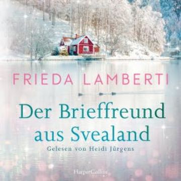 Der Brieffreund aus Svealand audiobook, Frieda Lamberti