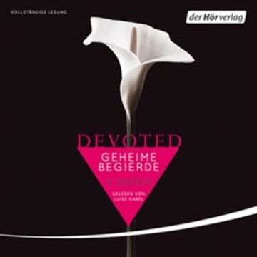 Devoted. Geheime Begierde audiobook, S. Quinn