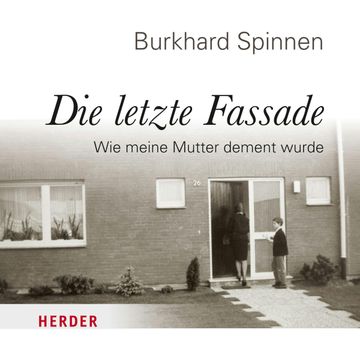 Die letzte Fassade audiobook, Burkhard Spinnen