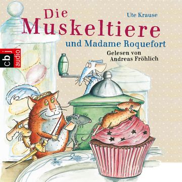 Die Muskeltiere und Madame Roquefort (Die Muskeltiere 3) audiobook, Ute Krause