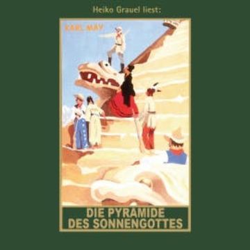 Die Pyramide des Sonnengottes audiobook, Karl May