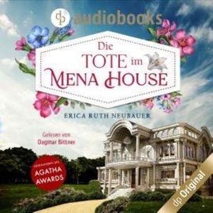 Die Tote im Mena House - Jane Wunderly-Reihe, Band 1 (Ungekürzt), Erica Ruth Neubauer