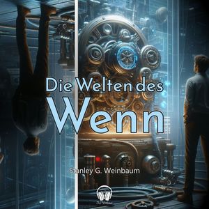 Die Welten des Wenn, Stanley G. Weinbaum