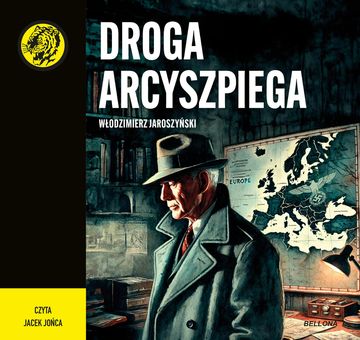 Droga Arcyszpiega audiobook, Włodzimierz Jaroszyński