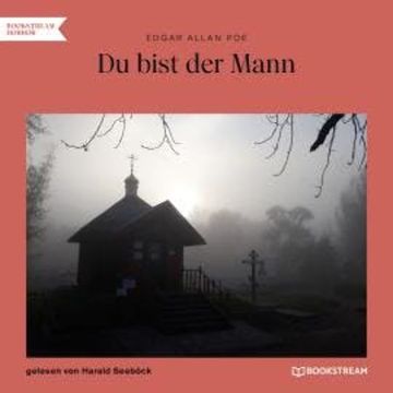 Du bist der Mann (Ungekürzt) audiobook, Edgar Allan Poe