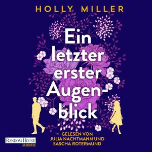 Ein letzter erster Augenblick, Holly Miller