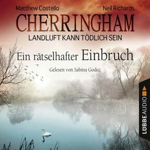 Ein rätselhafter Einbruch (Cherringham - Landluft kann tödlich sein 20), Matthew Costello, Neil Richards